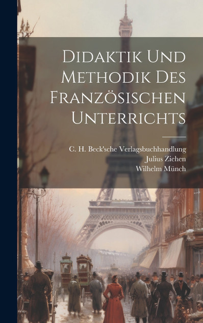 Didaktik und Methodik des Französischen Unterrichts Didaktik und Methodik des Französischen Unterrichts