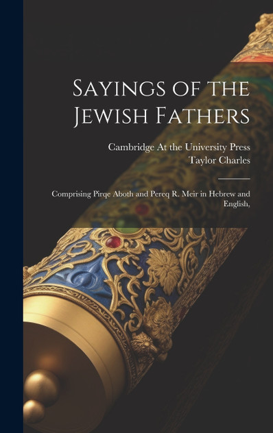 Sayings of the Jewish Fathers