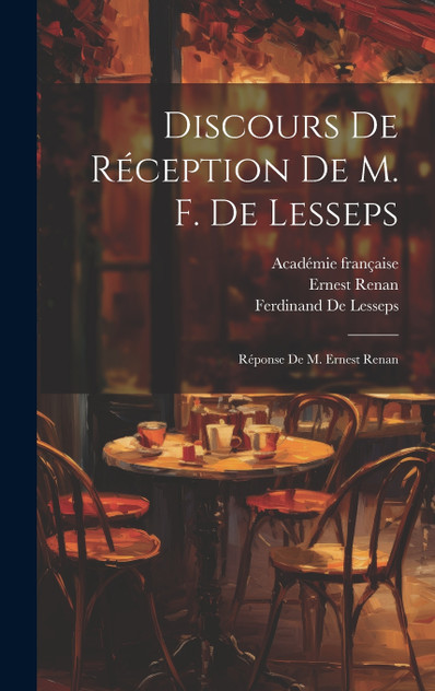 Discours De Réception De M. F. De Lesseps Discours De Réception De M. F. De Lesseps