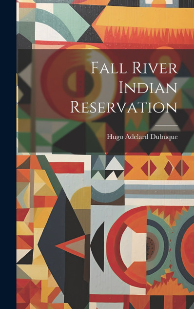 Fall River Indian Reservation Fall River Indian Reservation