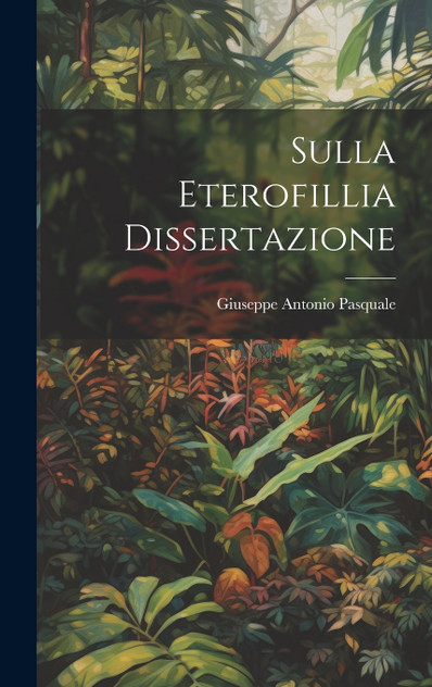 Sulla Eterofillia Dissertazione Sulla Eterofillia Dissertazione