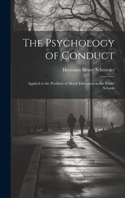 The Psychology of Conduct