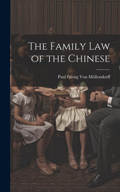 The Family Law of the Chinese The Family Law of the Chinese