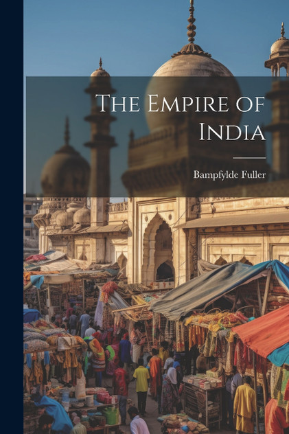 The Empire of India The Empire of India