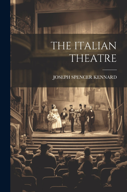 THE ITALIAN THEATRE THE ITALIAN THEATRE