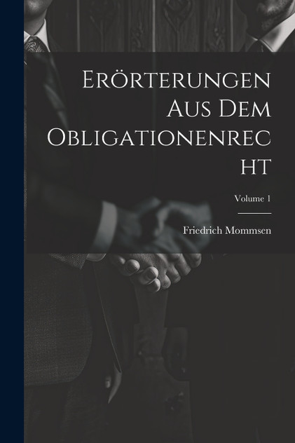 Erörterungen Aus Dem Obligationenrecht; Volume 1