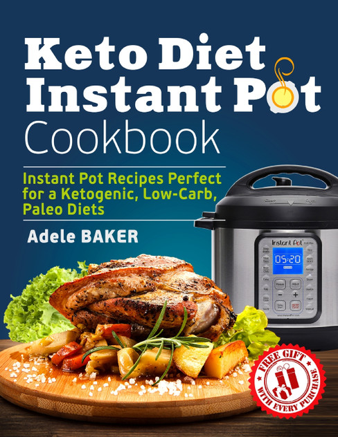 Keto Diet Instant Pot Cookbook Keto Diet Instant Pot Cookbook