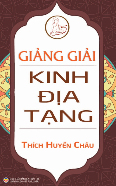 Giảng giải Kinh Địa Tạng (bìa cứng) Giảng giải Kinh Địa Tạng (bìa cứng)