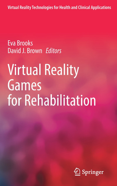 Virtual Reality Games for Rehabilitation Virtual Reality Games for Rehabilitation
