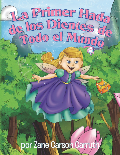 La Primer Hada de los Dientes de Todo el Mundo La Primer Hada de los Dientes de Todo el Mundo