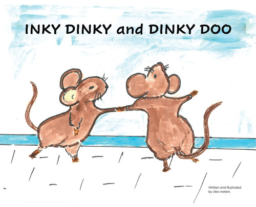 INKY DINKY and DINKY DOO INKY DINKY and DINKY DOO