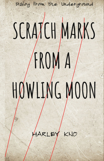 Scratch Marks From A Howling Moon Scratch Marks From A Howling Moon