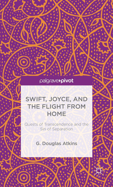 Swift, Joyce, and the Flight from Home