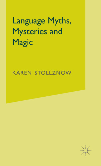 Language Myths, Mysteries and Magic