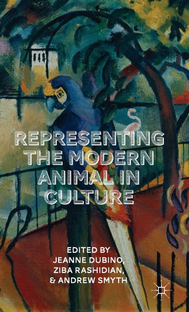 Representing the Modern Animal in Culture Representing the Modern Animal in Culture