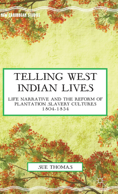 Telling West Indian Lives Telling West Indian Lives