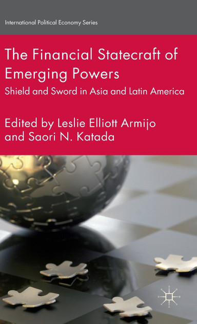 The Financial Statecraft of Emerging Powers The Financial Statecraft of Emerging Powers