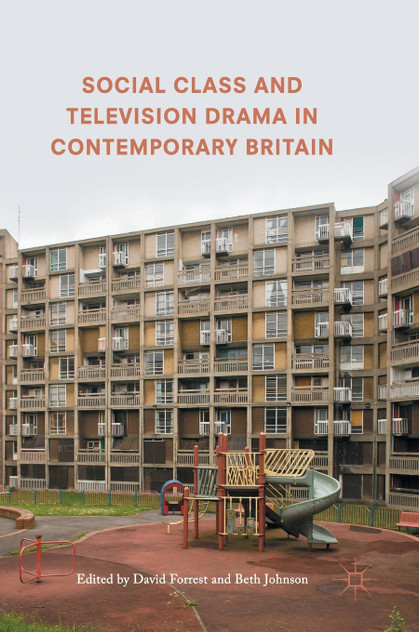 Social Class and Television Drama in Contemporary Britain Social Class and Television Drama in Contemporary Britain