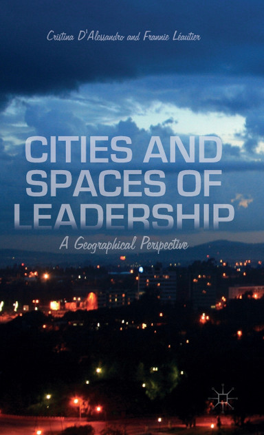 Cities and Spaces of Leadership Cities and Spaces of Leadership