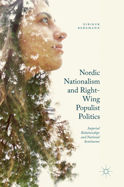 Nordic Nationalism and Right-Wing Populist Politics Nordic Nationalism and Right-Wing Populist Politics