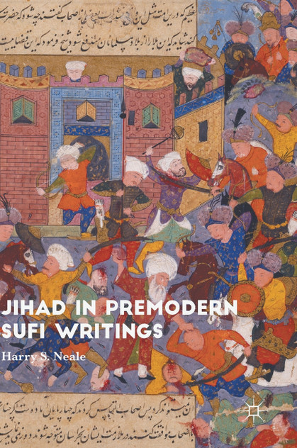 Jihad in Premodern Sufi Writings