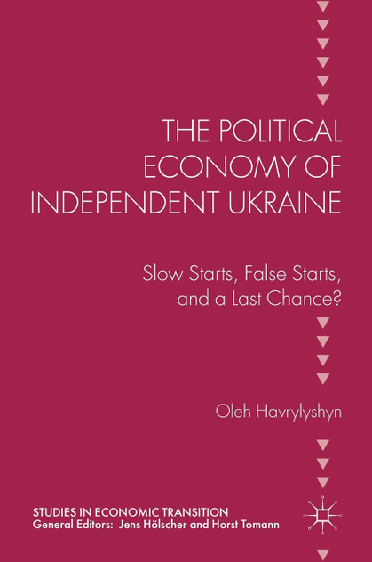 The Political Economy of Independent Ukraine The Political Economy of Independent Ukraine