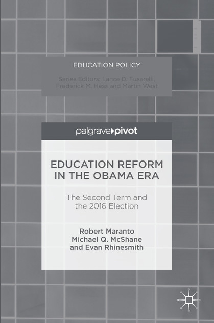 Education Reform in the Obama Era Education Reform in the Obama Era