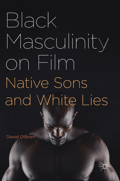 Black Masculinity on Film Black Masculinity on Film