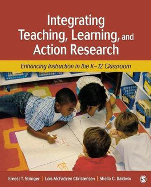 Integrating Teaching, Learning, and Action Research Integrating Teaching, Learning, and Action Research