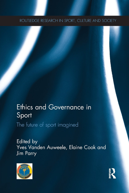 Ethics and Governance in Sport Ethics and Governance in Sport
