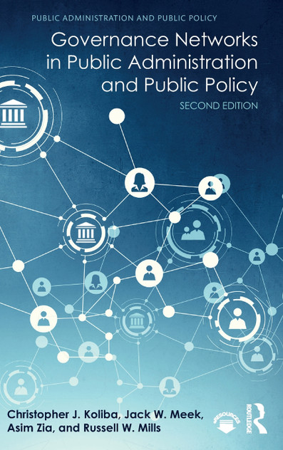 Governance Networks in Public Administration and Public Policy Governance Networks in Public Administration and Public Policy