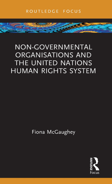Non-Governmental Organisations and the United Nations Human Rights System