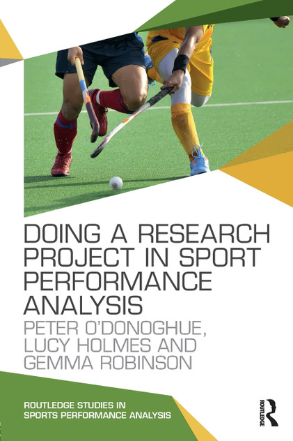Doing a Research Project in Sport Performance Analysis Doing a Research Project in Sport Performance Analysis