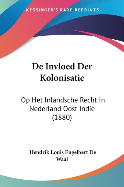 De Invloed Der Kolonisatie De Invloed Der Kolonisatie