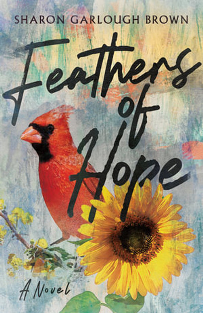 Feathers of Hope - A Novel Feathers of Hope - A Novel