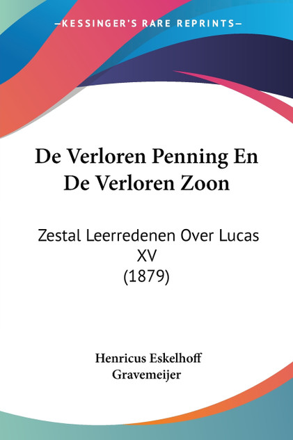 De Verloren Penning En De Verloren Zoon De Verloren Penning En De Verloren Zoon