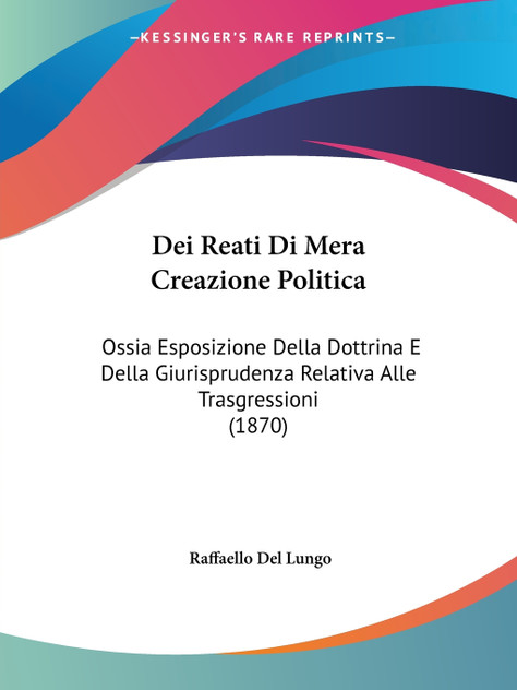 Dei Reati Di Mera Creazione Politica Dei Reati Di Mera Creazione Politica