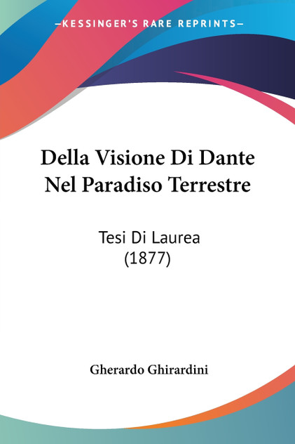 Della Visione Di Dante Nel Paradiso Terrestre Della Visione Di Dante Nel Paradiso Terrestre