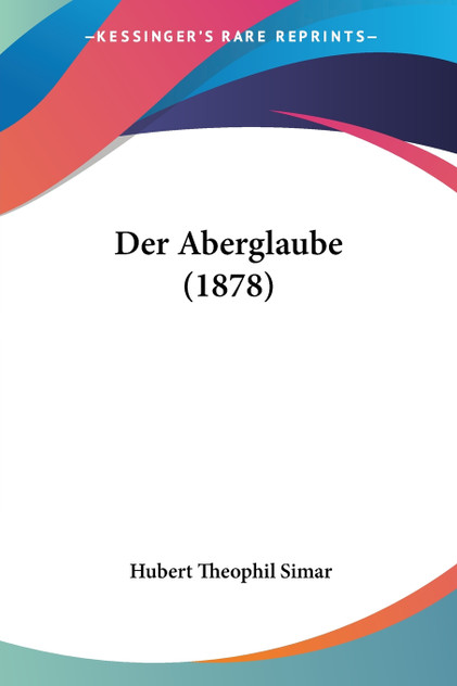 Der Aberglaube (1878) Der Aberglaube (1878)