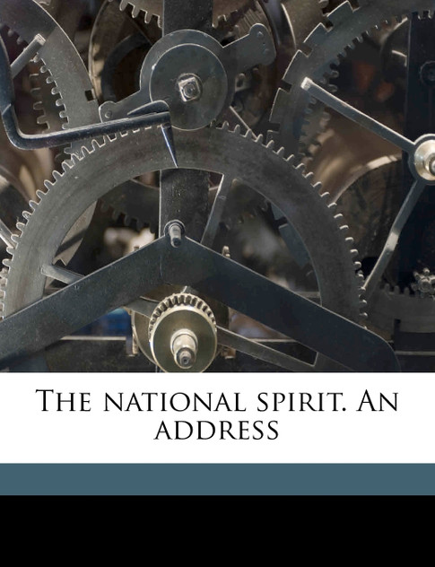 The national spirit. An address