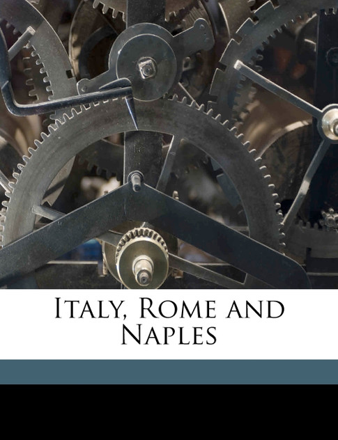Italy, Rome and Naples