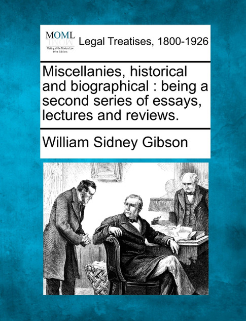 Miscellanies, historical and biographical Miscellanies, historical and biographical