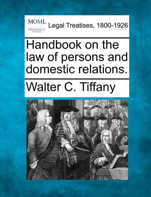 Handbook on the law of persons and domestic relations.