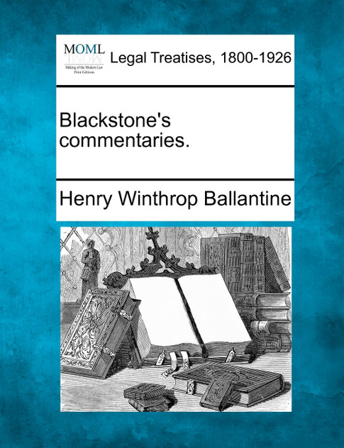 Blackstone's commentaries. Blackstone's commentaries.