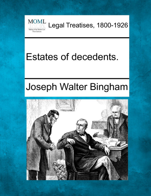 Estates of decedents. Estates of decedents.
