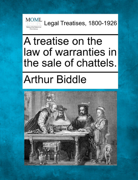 A treatise on the law of warranties in the sale of chattels.