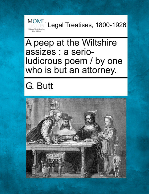 A peep at the Wiltshire assizes
