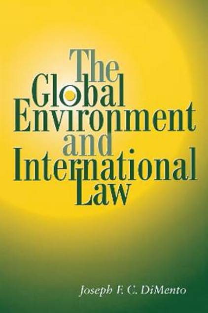 The Global Environment and International Law The Global Environment and International Law