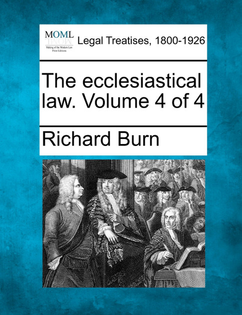 The ecclesiastical law. Volume 4 of 4