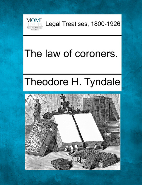 The law of coroners.